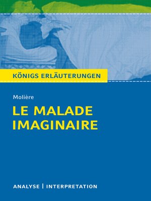 cover image of Le Malade imaginaire. Königs Erläuterungen
